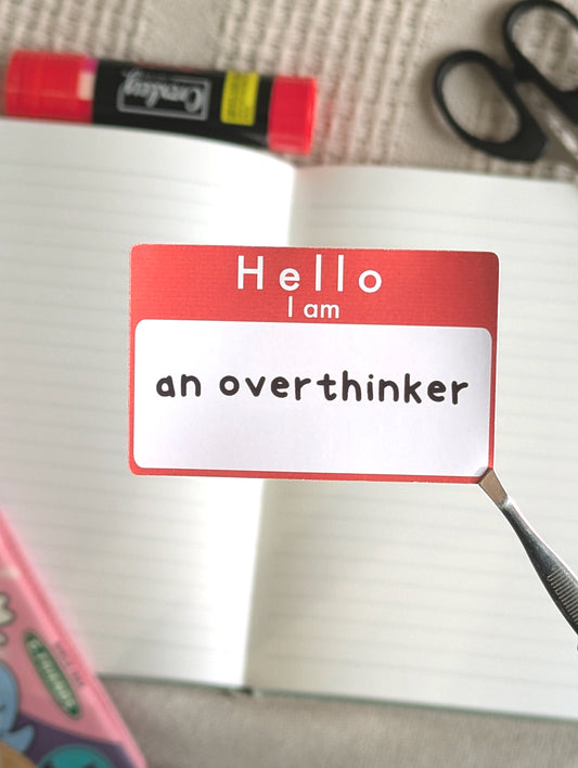 Hello I Am an Overthinker Deco Sticker