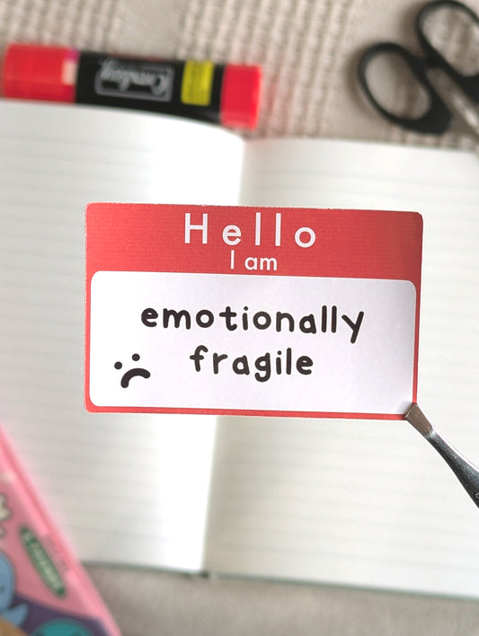 Hello I Am Emotionally Fragile Deco Sticker